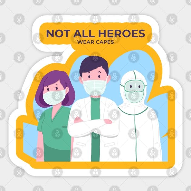 Not All Heroes Wear Capes Sticker by Mako Design 